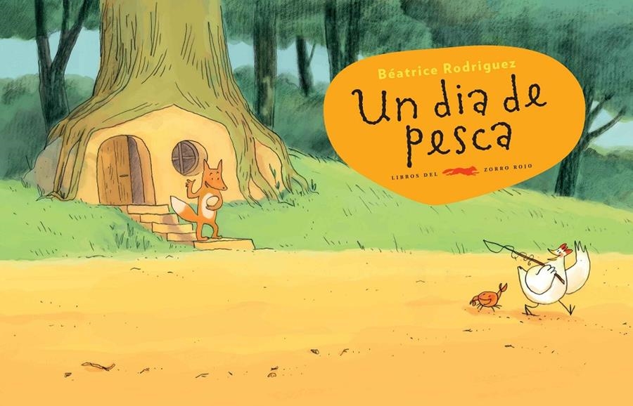 Un dia de pesca (Lladre de gallines #03) (MUT) | 9788494650710 | Rodriguez, Béatrice | Librería online de Figueres / Empordà