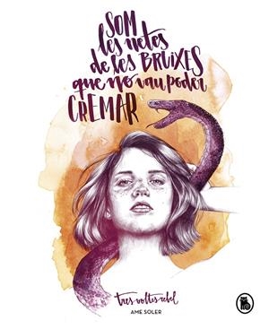 Som les netes de les bruixes que no vau poder cremar | 9788402422965 | Soler (TresVoltesRebel), Ame | Llibreria online de Figueres i Empordà