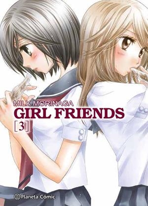 Girl Friends #03/05 | 9788491736806 | Morinaga, Milk | Llibreria online de Figueres i Empordà