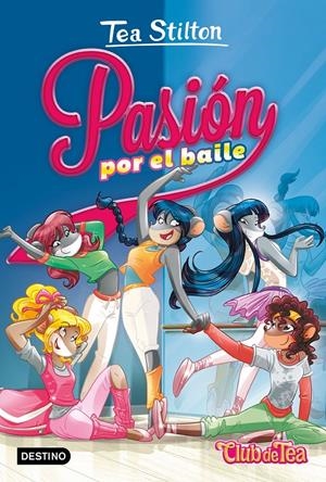 Pasión por el baile | 9788408198789 | Stilton, Tea | Librería online de Figueres / Empordà
