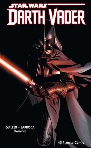Star Wars Darth Vader Omnibus | 9788491740223 | Larroca, Salvador/Gillen, Kieron | Llibreria online de Figueres i Empordà