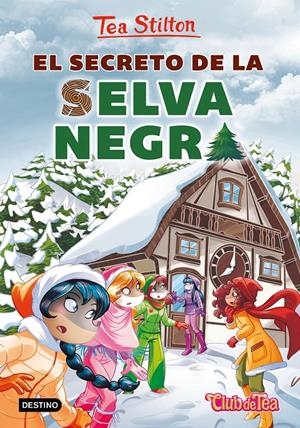 El secreto de la Selva Negra | 9788408216841 | Stilton, Tea | Librería online de Figueres / Empordà