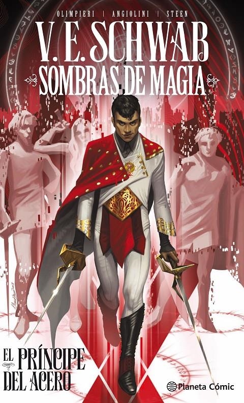 Sombras de magia: El príncipe del acero (Trilogía Sombras de Magia (COMIC)) | 9788491742609 | Schwab, V. E. | Librería online de Figueres / Empordà