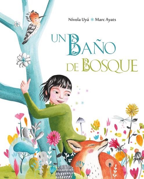 Un baño de bosque | 9788416733576 | Ayats, Marc/Uyà, Nívola | Librería online de Figueres / Empordà