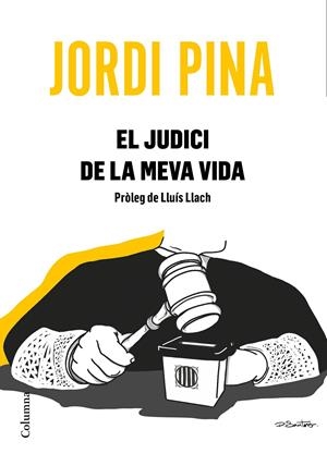 El judici de la meva vida | 9788466426053 | Pina Massachs, Jordi | Librería online de Figueres / Empordà
