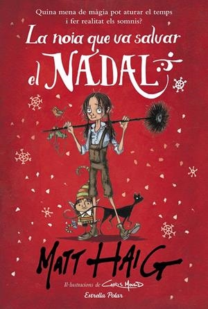 La noia que va salvar el Nadal | 9788491379317 | Haig, Matt | Llibreria online de Figueres i Empordà