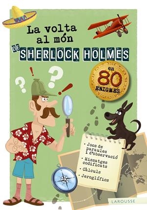 La volta al món de Sherlock Holmes | 9788417720179 | Larousse Editorial | Librería online de Figueres / Empordà