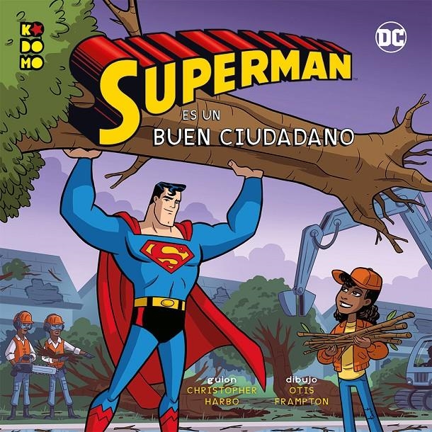 Héroes DC: Superman es un buen ciudadano | 9788418043789 | Harbo, Christopher/Frampton, Otis/Azagra Rueda, Bárbara | Llibreria online de Figueres i Empordà