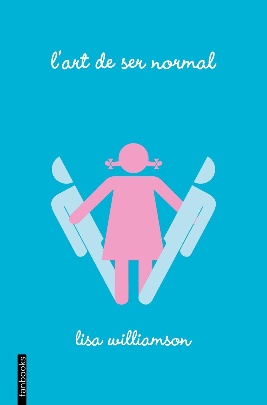 L'art de ser normal | 9788416297559 | Williamson, Lisa | Librería online de Figueres / Empordà