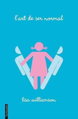 L'art de ser normal | 9788416297559 | Williamson, Lisa | Librería online de Figueres / Empordà