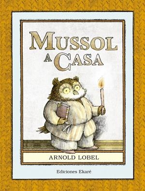 Mussol a casa | 9788494573651 | Arnold Lobel | Librería online de Figueres / Empordà