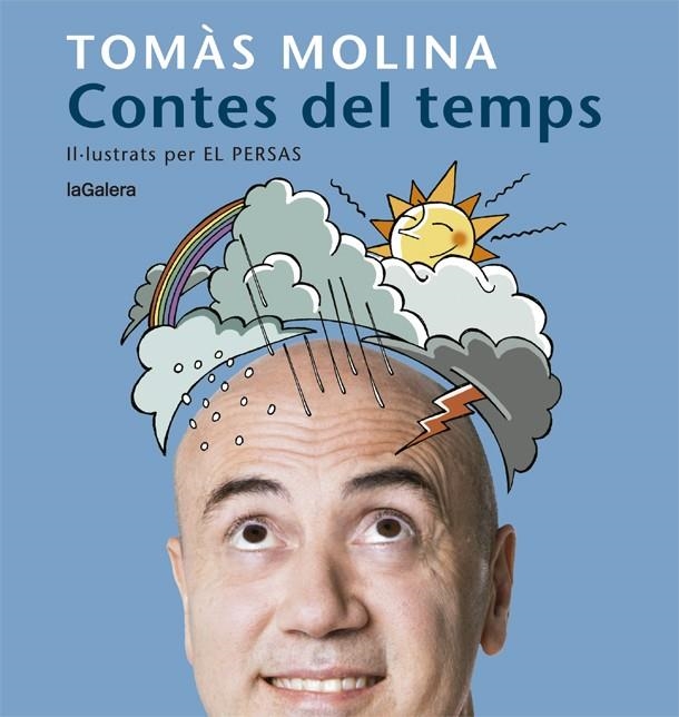 Contes del temps. Una història per a cada mes de l'any | 9788424666798 | Molina, Tomàs | Llibreria online de Figueres i Empordà
