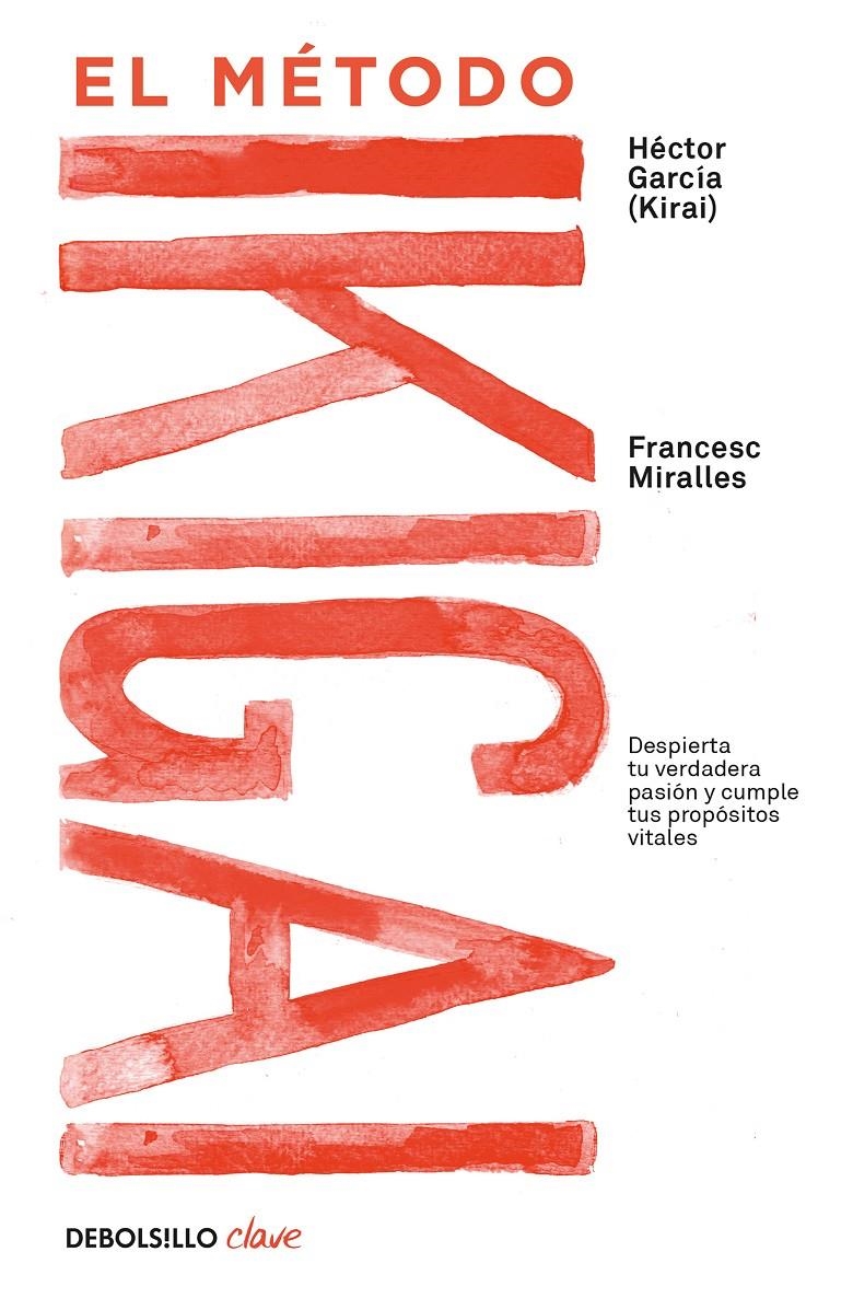 El método Ikigai | 9788466344180 | Miralles, Francesc/García, Héctor | Llibreria online de Figueres i Empordà