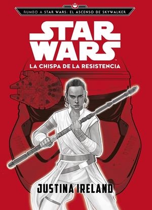 Rumbo a Star Wars: El ascenso de Skywalker. La chispa de la Resistencia | 9788408217787 | Star Wars | Llibreria online de Figueres i Empordà