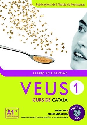 Veus. Curs de català. Llibre de l'alumne. Nivell 1 | 9788498831788 | Mas Prats, Marta/Vilagrasa Grandia, Albert/Bastons Vilallonga, Núria/Verdés Prieto, Gemma/Vergés Car | Llibreria online de Figueres i Empordà