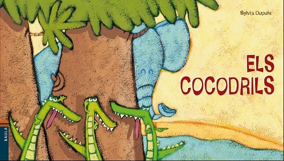 Els cocodrils | 9788447937561 | Dupuis, Sylvia | Librería online de Figueres / Empordà