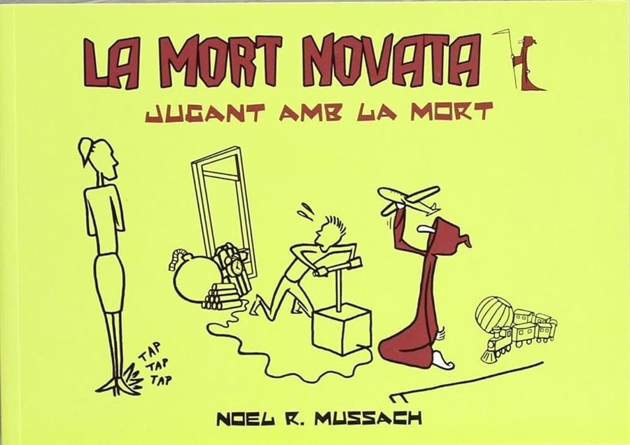 LA MORT NOVATA #01. JUGANT AMB LA MORT | 9788461517640 | Rodriguez Mussach, Noel | Librería online de Figueres / Empordà