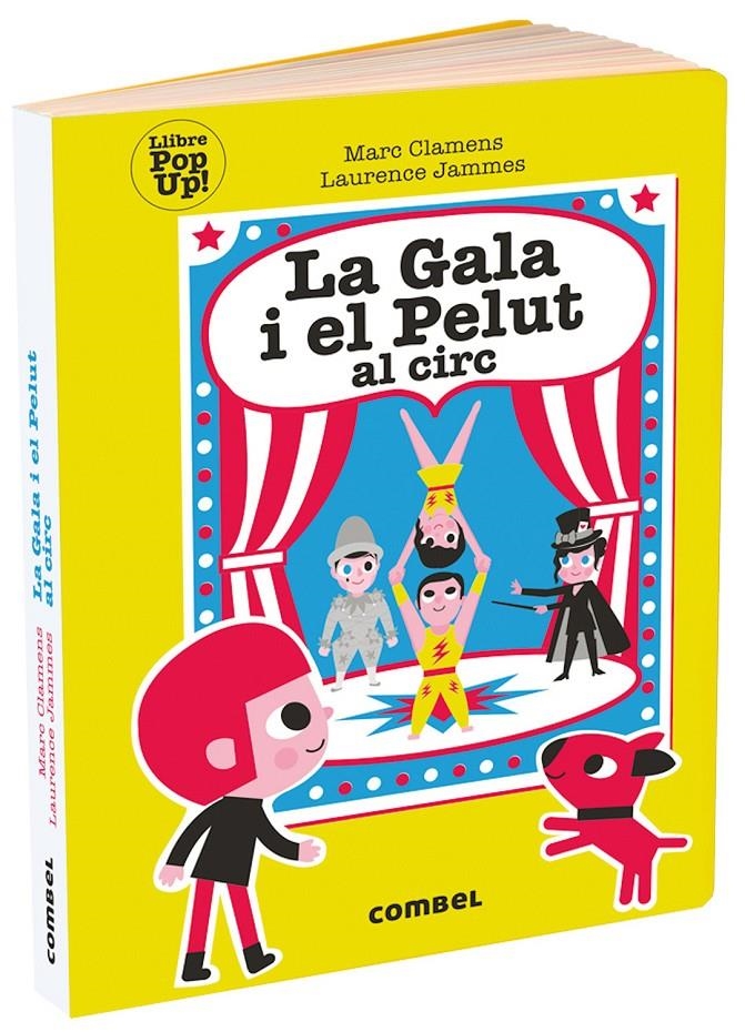 La Gala i el Pelut al circ (POP-UP) | 9788491014997 | Clamens, Marc/Jammes, Laurence | Librería online de Figueres / Empordà