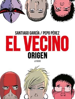 El Vecino. Origen | 9788417575670 | Pérez, Pepo/García, Santiago | Llibreria online de Figueres i Empordà