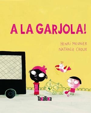 A la garjola! | 9788492696536 | Meunier, Henri | Librería online de Figueres / Empordà