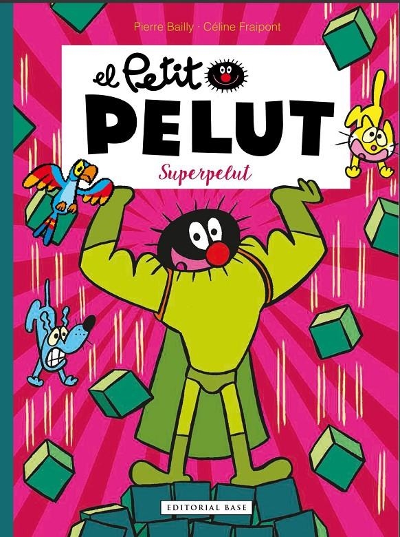 El Petit Pelut #18. Superpelut | 9788417759506 | Fraipont, Céline/Bailly, Pierre | Librería online de Figueres / Empordà