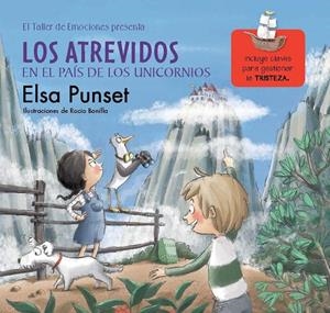 Los Atrevidos en el País de los Unicornios (El taller de emociones #05) | 9788448845834 | Punset, Elsa/Bonilla, Rocio | Llibreria online de Figueres i Empordà