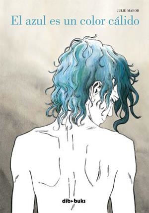 El azul es un color cálido | 9788492902446 | Maroh, Julie | Llibreria online de Figueres i Empordà