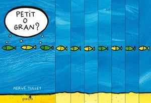 Petit o gran? | 9788416256594 | Tullet, Hervé | Librería online de Figueres / Empordà