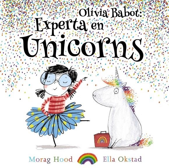 Olivia Babot: experta en unicorns | 9788448938321 | Hood, Morag | Llibreria online de Figueres i Empordà