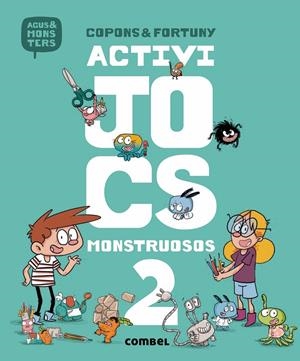 Activijocs monstruosos #02 (L'Agus i els monstres) | 9788491013044 | Copons, Jaume | Llibreria online de Figueres i Empordà