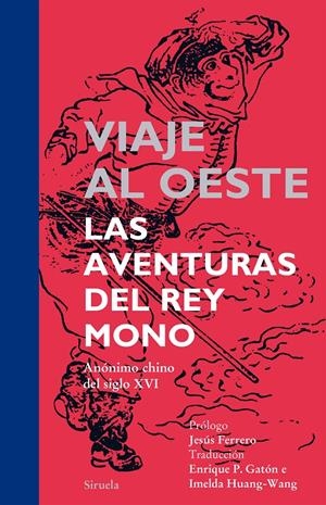 Viaje al Oeste. Las aventuras del Rey Mono | 9788416120000 | Anónimo chino del siglo XVI, | Librería online de Figueres / Empordà