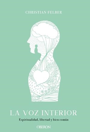 La voz interior. Espiritualidad, libertad y bien común | 9788441541559 | Felber, Christian | Llibreria online de Figueres i Empordà