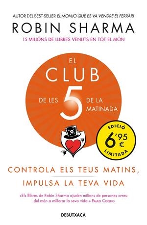 El Club de les 5 de la matinada | 9788418132025 | Sharma, Robin | Llibreria online de Figueres i Empordà