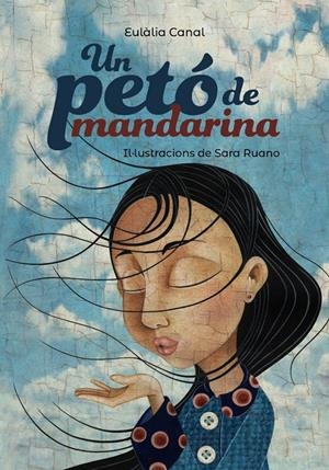 Un petó de mandarina | 9788448945961 | Canal, Eulàlia | Llibreria online de Figueres i Empordà