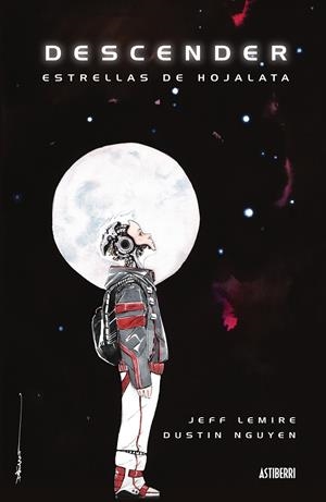 Descender #01. Estrellas de hojalata | 9788416251421 | Lemire, Jeff/Nguyen, Dustin | Llibreria online de Figueres i Empordà