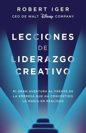 Lecciones de liderazgo creativo | 9788416883578 | Iger, Robert A. | Llibreria online de Figueres i Empordà