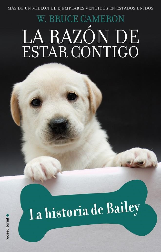 La razón de estar contigo. La historia de Bailey | 9788417771218 | Cameron, W. Bruce | Llibreria online de Figueres i Empordà