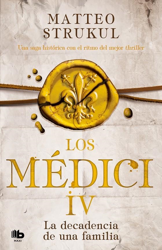 Los Medici. La decadencia de una familia (Los Médici #04) | 9788490709535 | Strukul, Matteo | Librería online de Figueres / Empordà