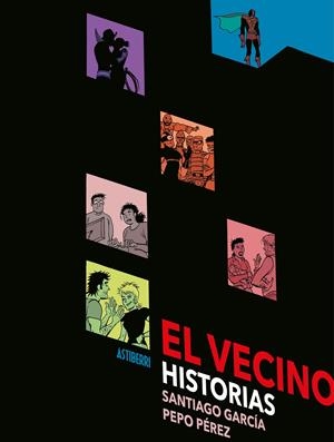 El Vecino. Historias | 9788417575533 | Pérez, Pepo/García, Santiago | Llibreria online de Figueres i Empordà