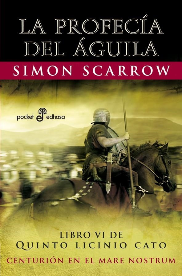 La profecía del Águila (Quinto Licinio Cato #06) | 9788435019330 | Scarrow, Simon | Llibreria online de Figueres i Empordà