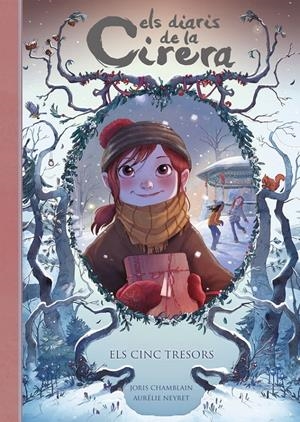 Els cinc tresors (Els diaris de la Cirera #03) | 9788420433530 | Chamblain, Joris | Llibreria online de Figueres i Empordà