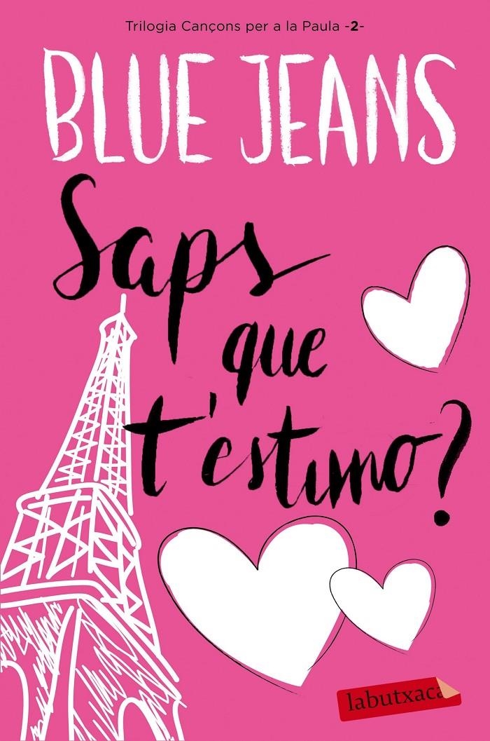 Saps que t'estimo (Cançons per a la Paula #02) | 9788416600915 | Blue Jeans | Librería online de Figueres / Empordà