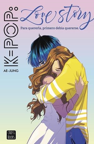 K-pop Love Story | 9788408221562 | Ae-Jung | Llibreria online de Figueres i Empordà