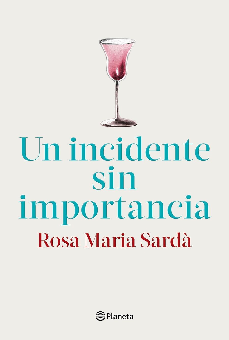 Un incidente sin importancia | 9788408217268 | Sardà, Rosa M. | Librería online de Figueres / Empordà
