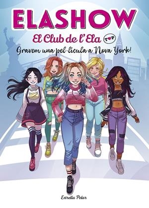 Elashow. El club de l'Ela Top #01 (CAT). Gravem una pel·lícula a Nova York! | 9788418134074 | Martínez, Elaia | Llibreria online de Figueres i Empordà