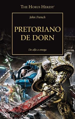 Pretoriano de Dorn (WARHAMMER 40.000. HORUS HERESY #39) | 9788445006306 | French, John | Librería online de Figueres / Empordà