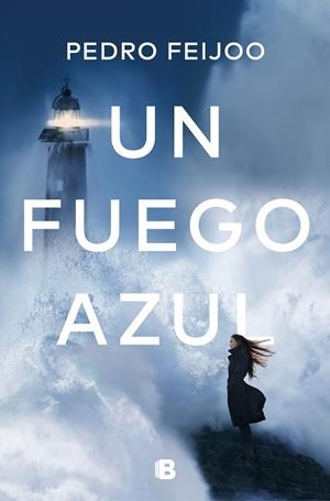 Un fuego azul | 9788466667128 | Feijoo, Pedro | Librería online de Figueres / Empordà
