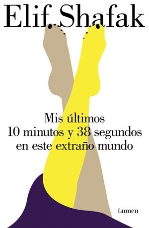Mis últimos 10 minutos y 38 segundos en este extraño mundo | 9788426407450 | Shafak, Elif | Llibreria online de Figueres i Empordà