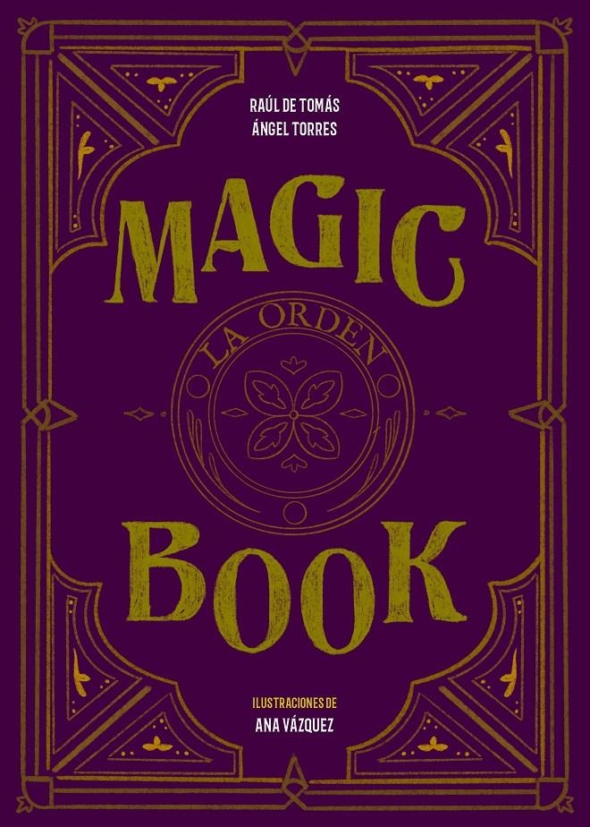 Magic book | 9788417858575 | Tomás, Raúl de/Torres, Ángel/Vázquez, Ana | Llibreria online de Figueres i Empordà