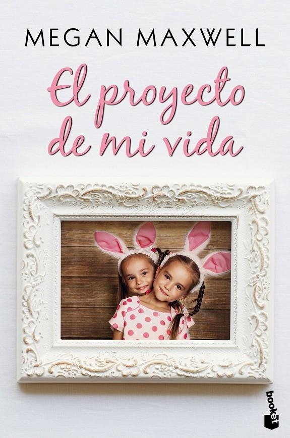 El proyecto de mi vida | 9788408223191 | Maxwell, Megan | Llibreria online de Figueres i Empordà